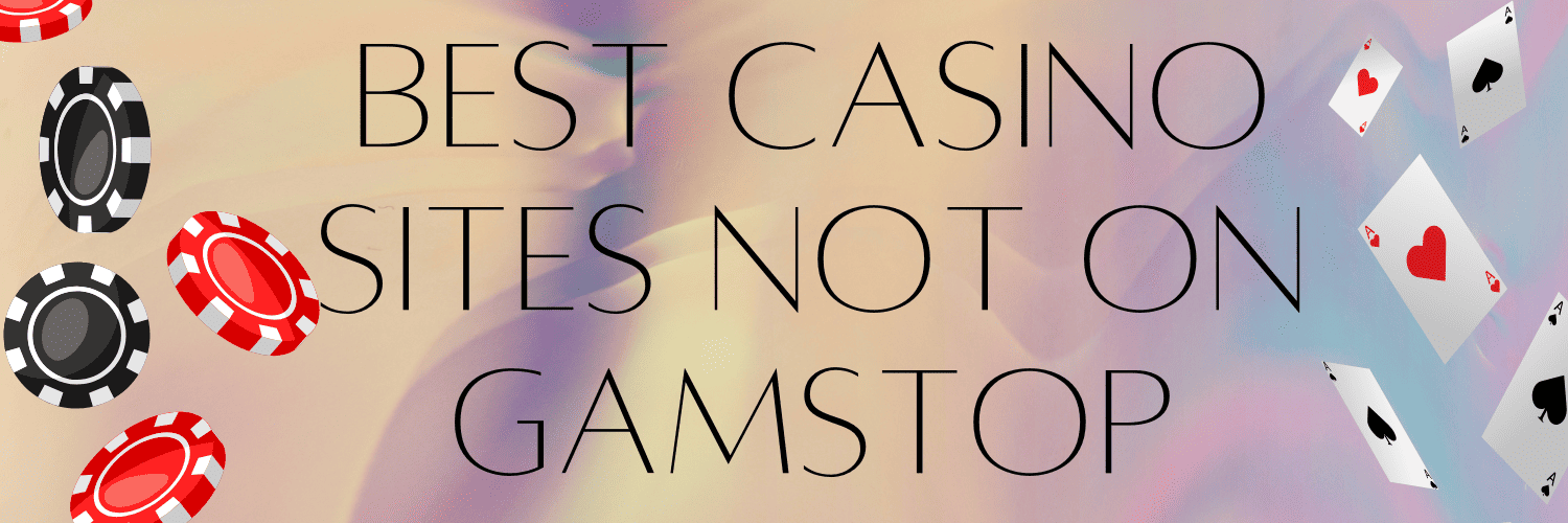 Discovering Non-GamStop Casinos Unrestricted Gaming Experience